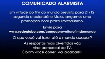 Como Aproveitar o Fim do Mundo - Promoção Comercial (Rede Globo)