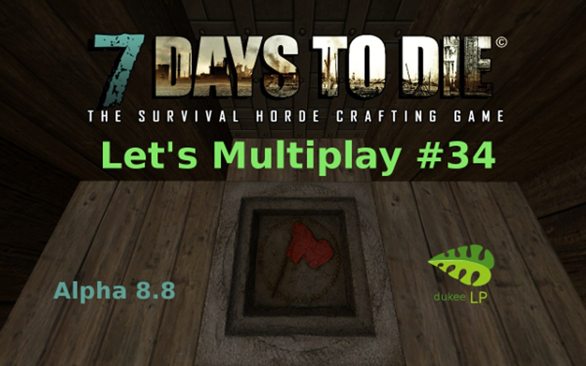 7Days to Die Multiplay #34