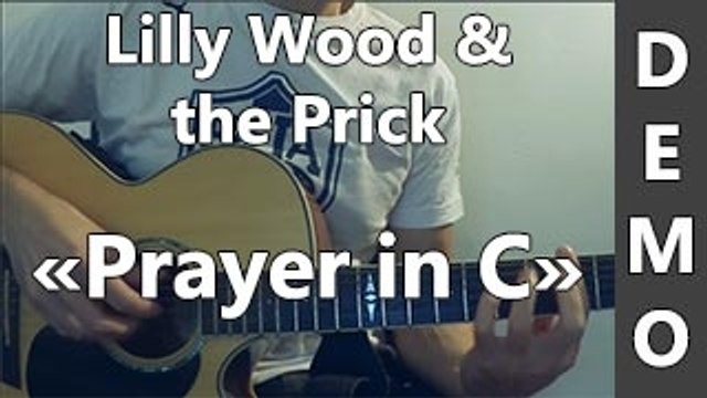 Lilly Wood & The Prick - Prayer in C - DEMO Guitare