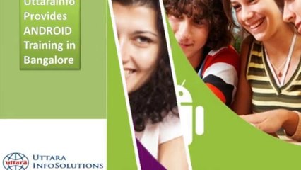 ANDROID Training in Bangalore
