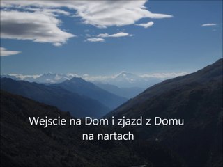 Wejscie na Dom (4545 m npm) i zjazd z niego na nartach 05.09.2013