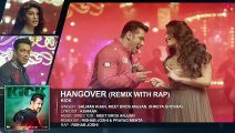 Hangover (Remix with Rap) Video Song - Salman Khan, Jacqueline Fernandez - Meet Bros Anjjan