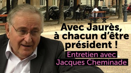 Cheminade: Avec Jaurès, à chacun d'être président !