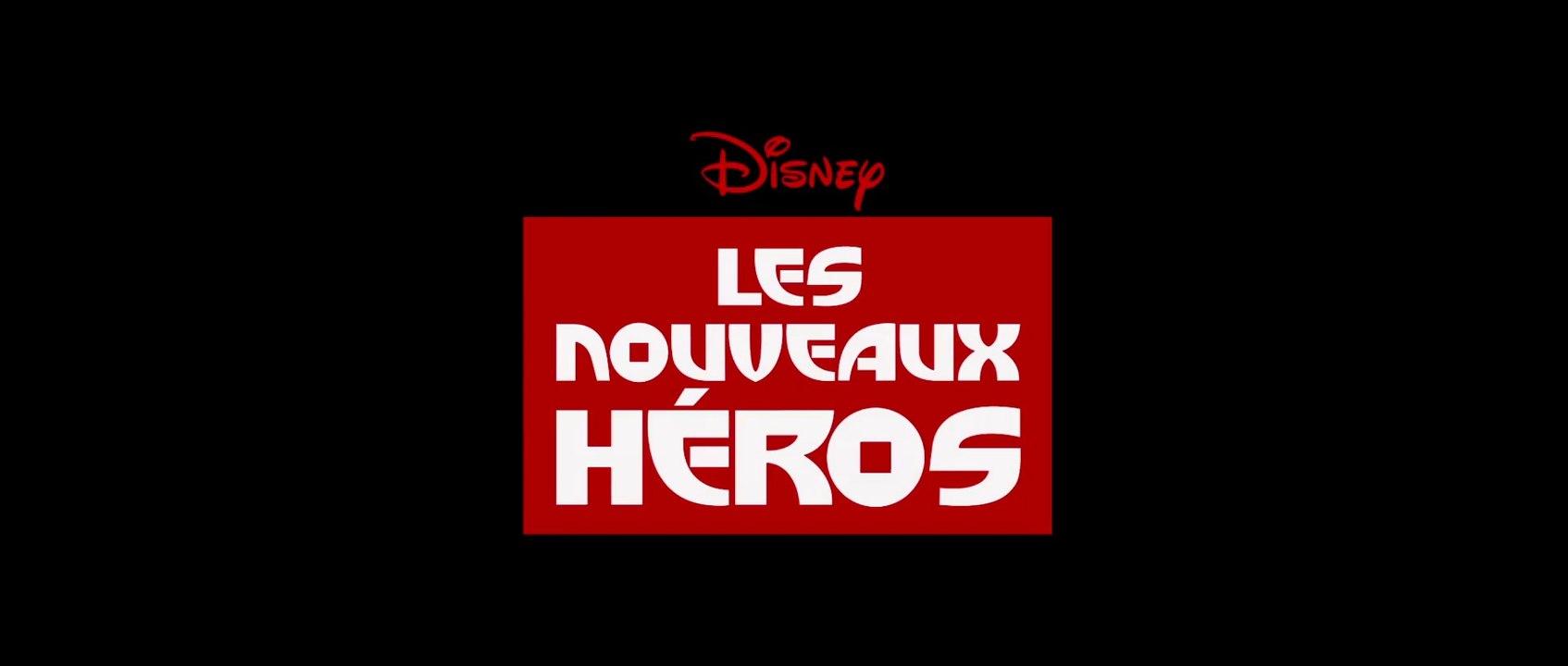 Les Nouveaux Héros - Bande-Annonce Officielle [VF|HD1080p]