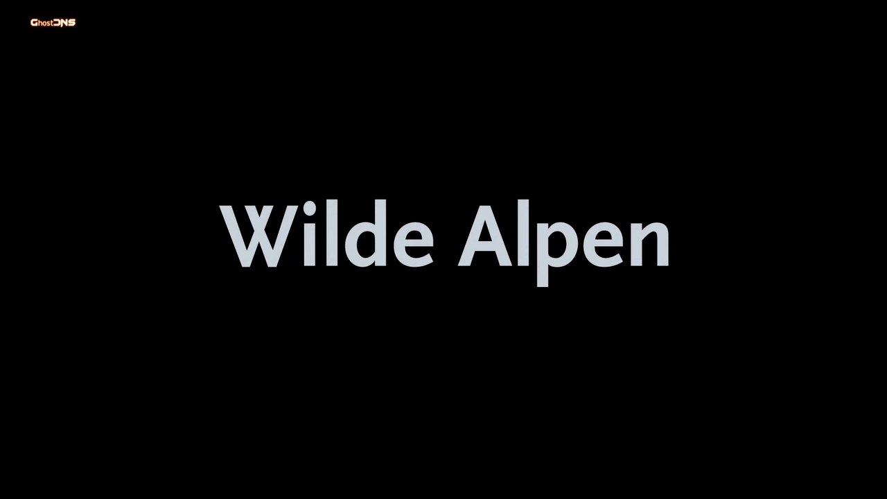 Wilde Alpen Teil 1-2