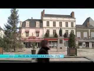 Reportage région : direction La Flèche