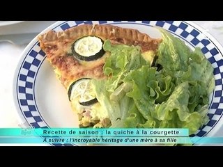 23/05/14 Recette de saison : la quiche à la courgette