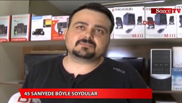 45 saniyede böyle soydular