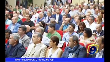 BARI | Uil, rapporto "No Pil, No Job"