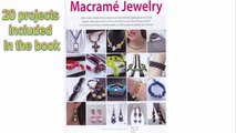 Macrame Jewelry (Paperback) - Simple technique, good looking results