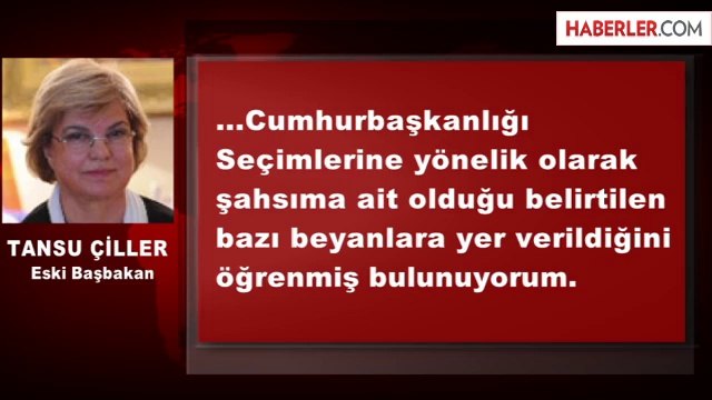 Tansu Çiller: İhsanoğlu'na Destek Vereceğim Haberleri Gerçek Değil