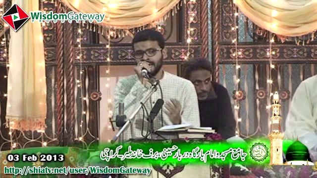 [جشن ولادت صادقین ع] Naat by Brother Atir Haider - 3 February 2013 - Urdu Video -