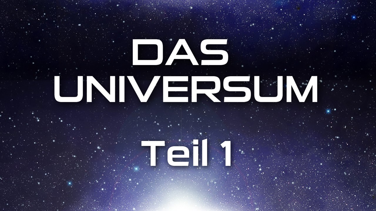 Das Universum - Teil 1 (2010) [Dokumentation] | Film (deutsch)