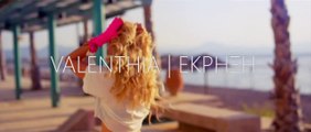 Βαλένθια - Εκρηξη (Official Video Clip)