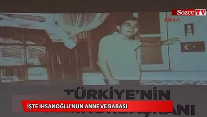İşte İhsanoğlu'nun anne ve babası