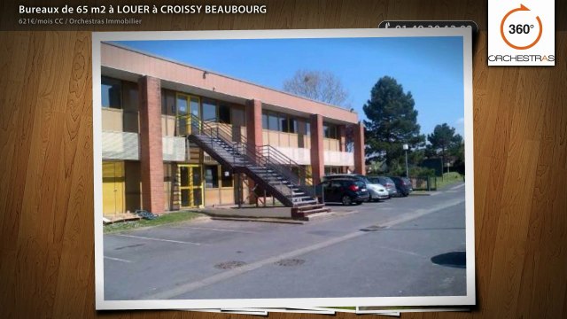 Bureaux de 65 m2 à LOUER à CROISSY BEAUBOURG