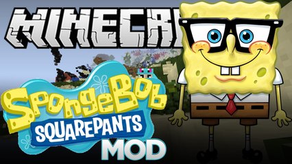 SPONGEBOB IN MINECRAFT!!!  [Spongebob Mod]