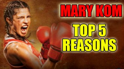 Mary Kom | 5 Reasons To Watch