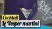 La recette du Vesper martini - Cocktail apéro