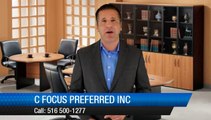 C Focus Preferred Inc Elmont         Excellent         5 Star Review by Dr.Lee W.