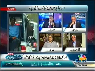 Live With Mujahid (31st July 2014) Islamabad Main Fauj Kya Karne Aye Hai.