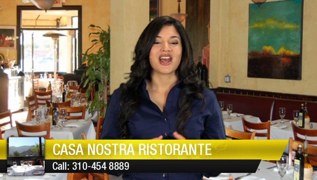 Casa Nostra Ristorante Pacific Palisades         Amazing         5 Star Review by Jay V.