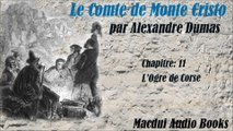 Le Comte de Monte Cristo par Alexandre Dumas Chapitre 11 Livre Audio Gratuit Free Audio Book Gratis