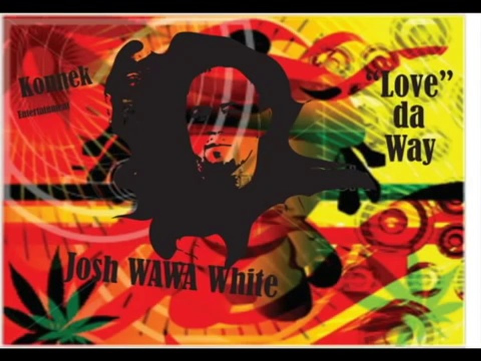 Josh White - WAWA Love Da Way Ft. Billz