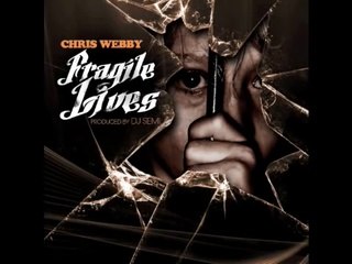 Chris Webby - Fragile Lives