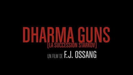 Bande annonce Dharma Guns, FJ Ossang