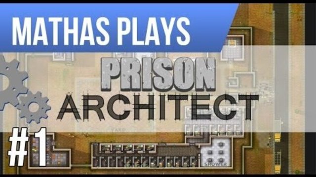 LETS PLAY PRISON ARCHITECT | ALPHA 20 | EPISODE 1
