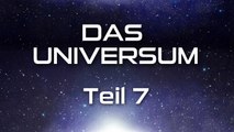 Das Universum - Teil 7 (2010) [Dokumentation] | Film (deutsch)