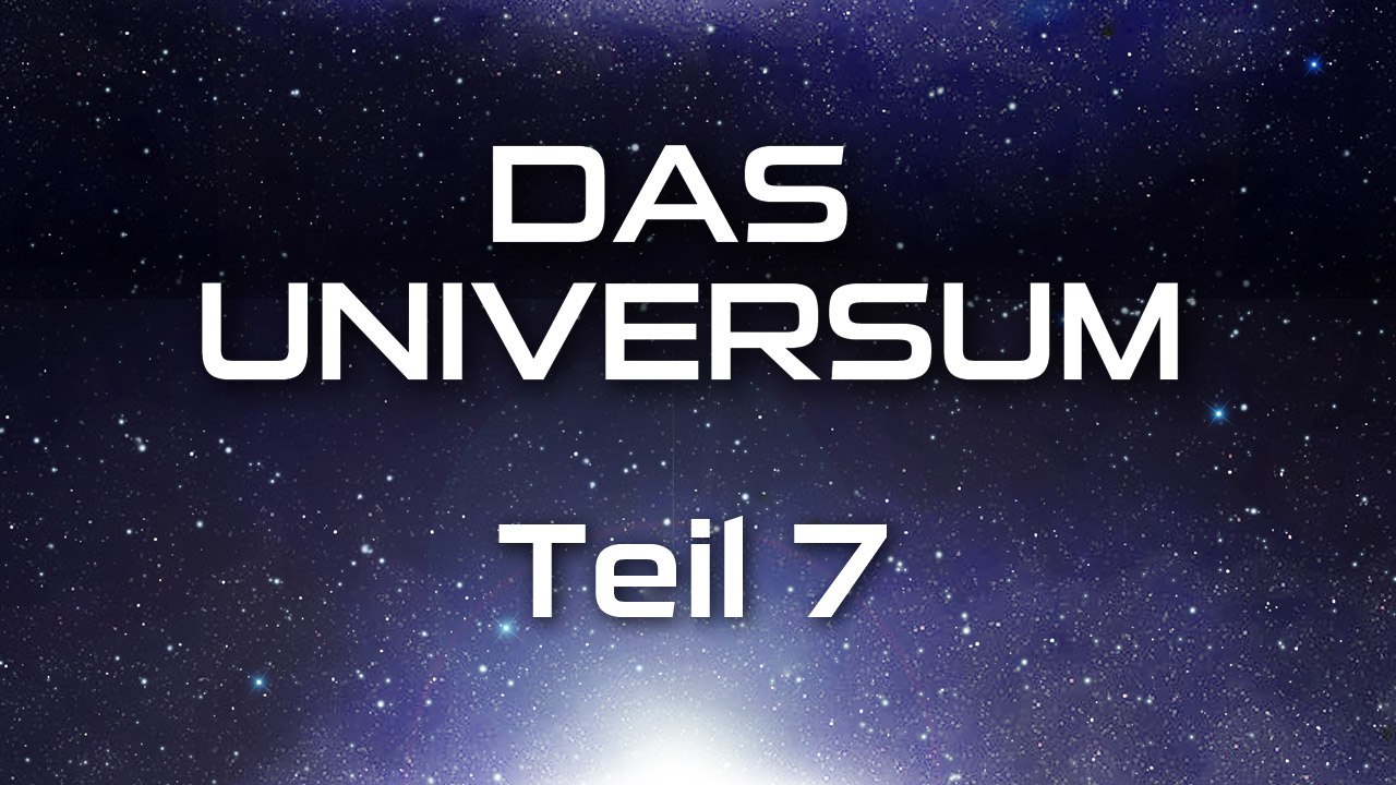 Das Universum - Teil 7 (2010) [Dokumentation] | Film (deutsch)