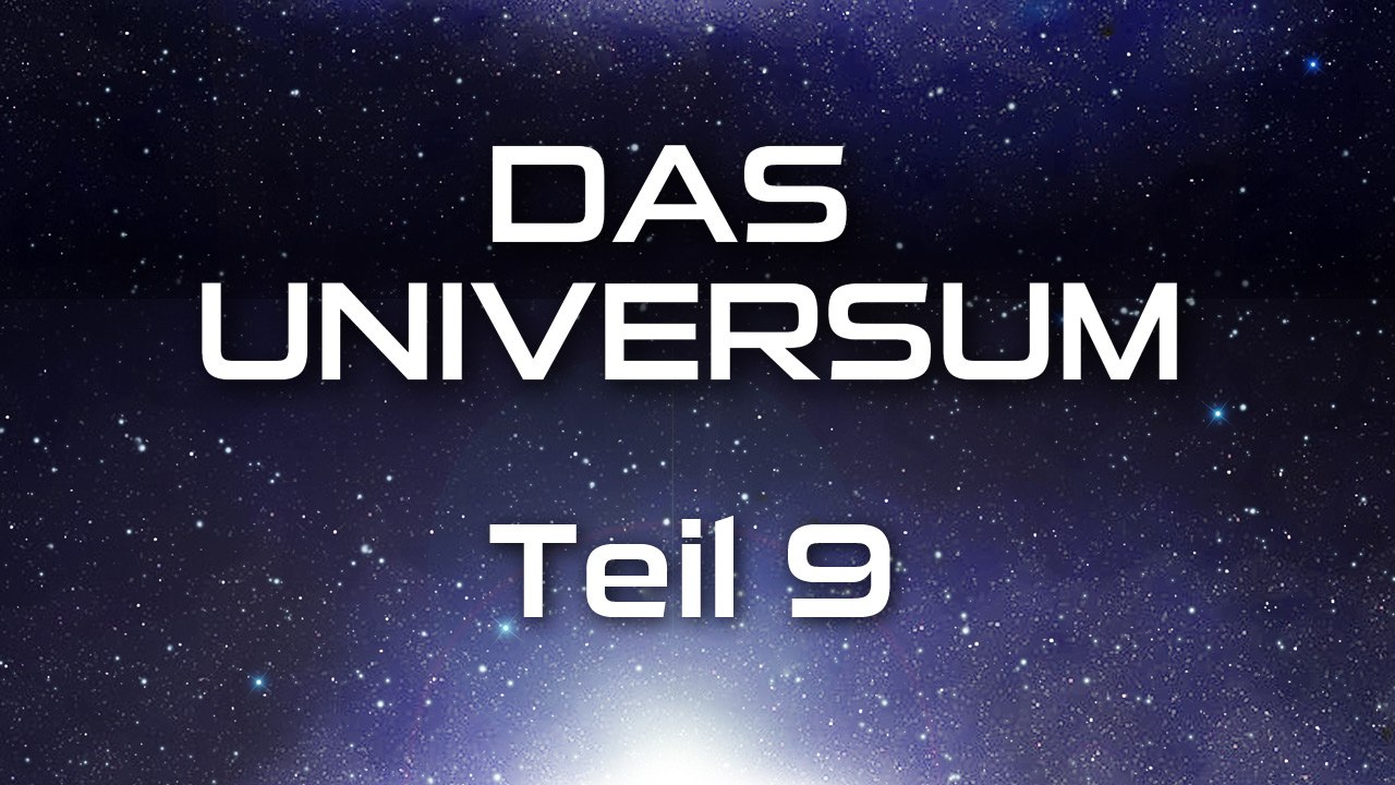 Das Universum - Teil 9 (2010) [Dokumentation] | Film (deutsch)