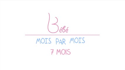 Bébé 7 mois