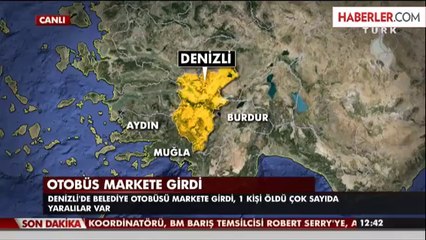 Denizli'de Otobüs Markete Girdi: 1 Ölü