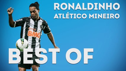 Ronaldinho, son Best Of à l'Atlético Mineiro