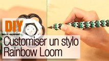 Customiser un stylo avec des élastiques Rainbow Loom - Tuto DIY