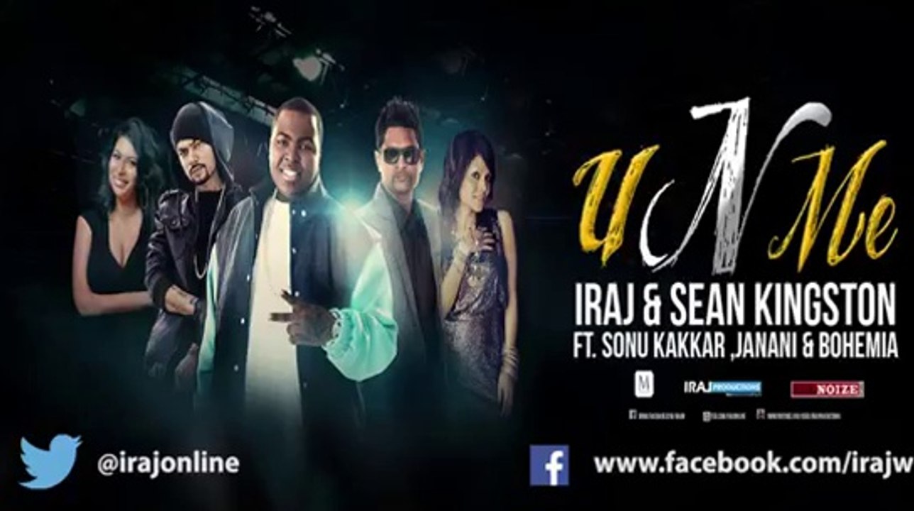BOHEMIA ,Janani & Sonu Kakkar Ft.U n Me - Iraj & Sean Kingston