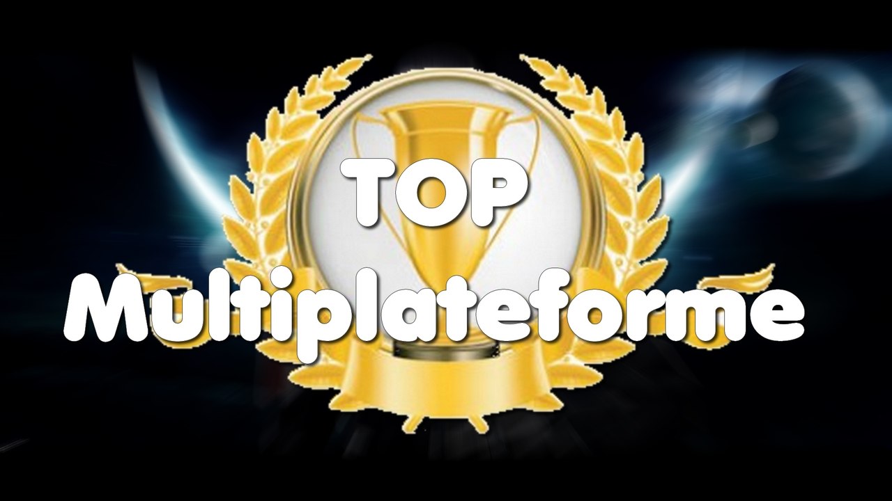 [3/4] BILAN OLD GEN ~ TOP Multiplateforme