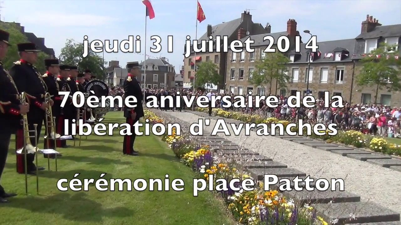 cérémonie Place Patton pour le 70ème anniversaire de la libération d'Avranches - 31 juillet 2014