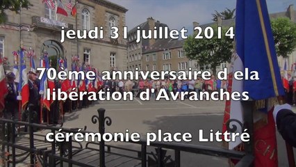 cérémonie place Littré pour le 70ème anniversaire de la libération d'Avranches - 31 juillet 2014