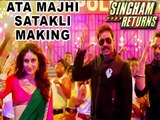 Singham Returns Aata Majhi Satakli Making Video