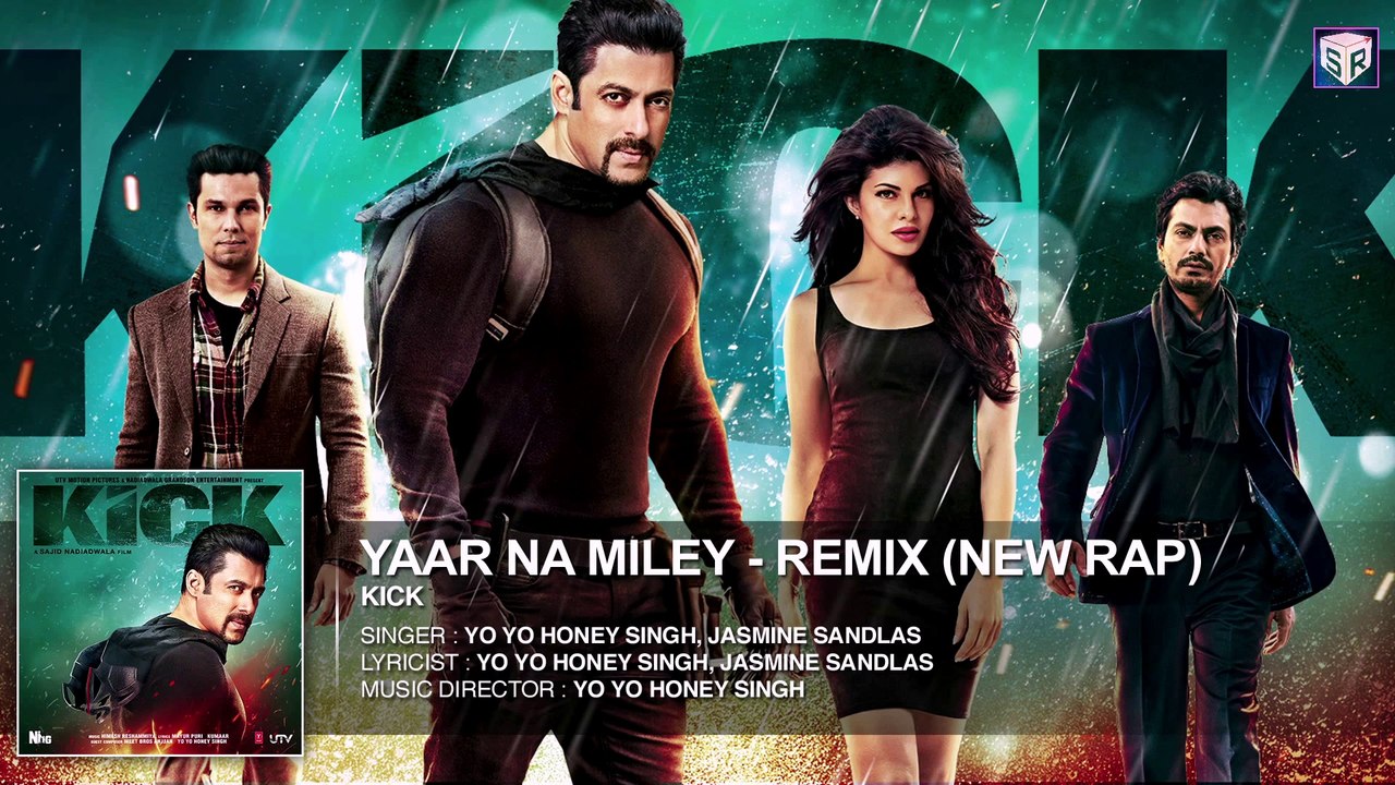 Yaar Na Miley Audio - Remix (New Rap) - Kick [2014] Rap By Yo Yo Honey Singh [FULL HD] - (SULEMAN - RECORD)
