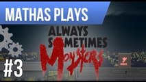 LETS PLAY ALWAYS SOMETIMES MONSTERS | EP 3 | DREAM BIG