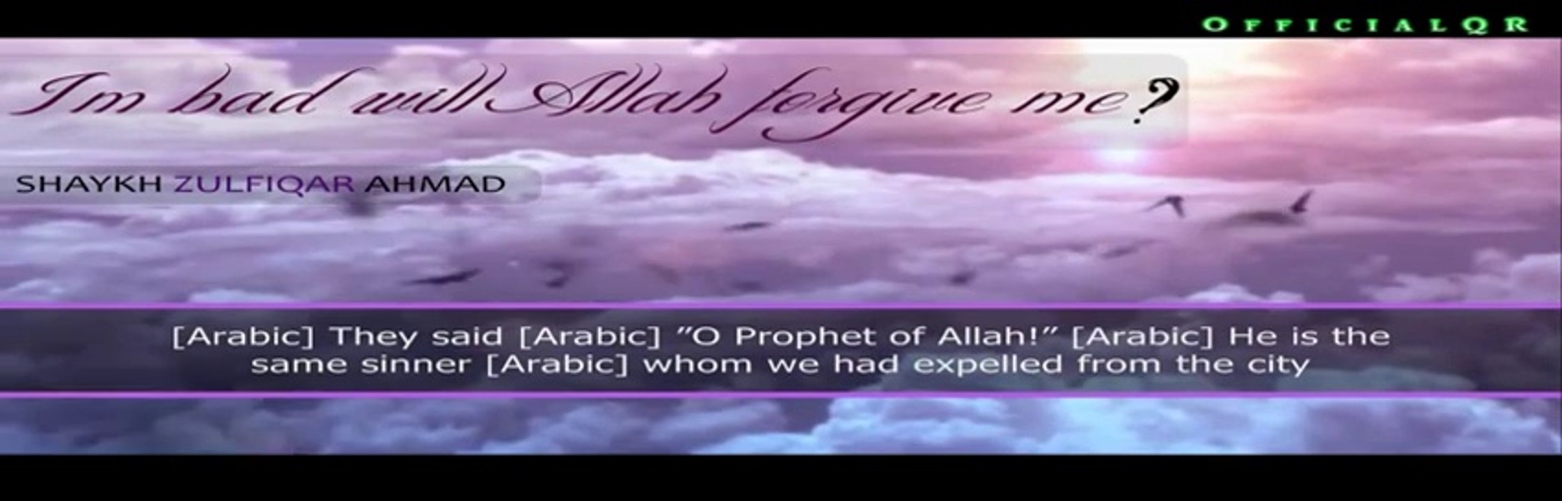 I'm Bad, Will Allah Forgive Me- - Shaykh Zulfiqar Ahmad