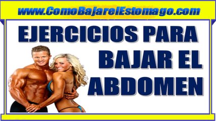 Ejercicios para Bajar el Abdomen