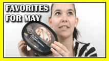 My Monthly Favorites: May