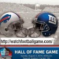 Hall Of Fame Game Watch New York Giants vs Buffalo Bills Live Online NFL Football Game 08032014 - YouTube