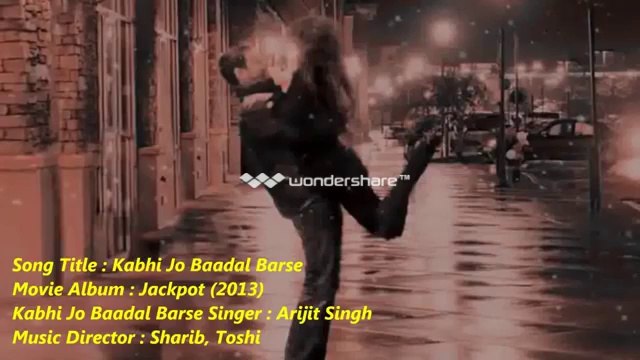 Kabhi Jo Baadal Barse Song Arijit Singh Jackpot 2013